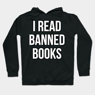 I Read Banned Books Hoodie